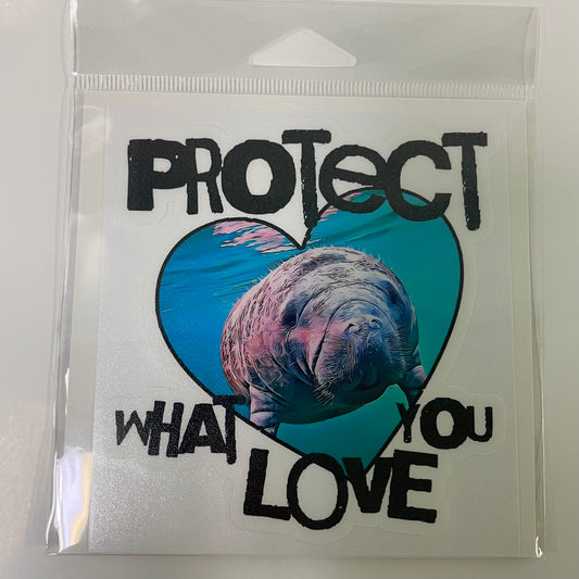 Protect What You Love Manatee Sticker